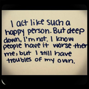 Being Depressed Quotes about Unhappiness