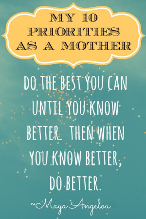 ... Quotes Children, Mom Inspiration, Children Priority Quotes, Mothers