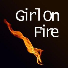 Girl On Fire (Acoustic)