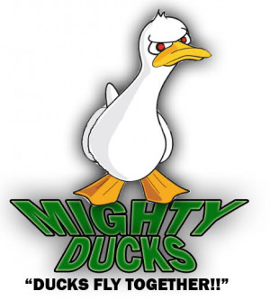 Here at the Mighty Ducks, we welcome all people who want to be apart ...