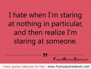 Famous quotes about Staring someone