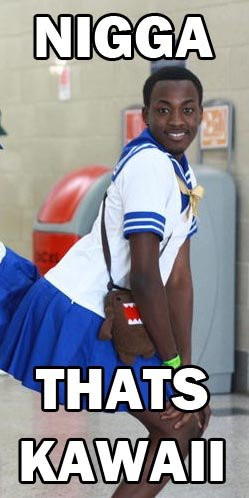 So Nigga That's Kawaii