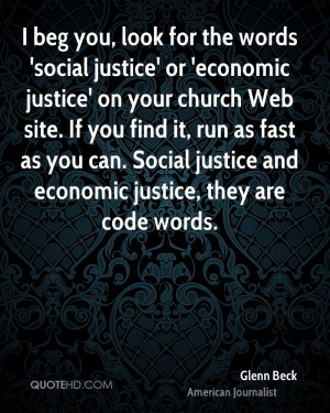 beg you, look for the words 'social justice' or 'economic justice ...