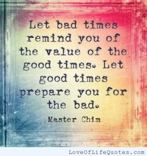 Master Chim quote on Bad times