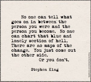 ... out the other side or you don t stephen king the stand # book # quotes
