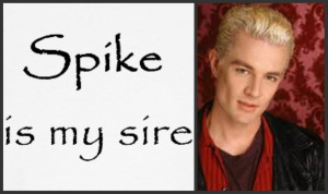 Buffy The Vampire Slayer Spike Quotes Spike Is Sire Buffy The
