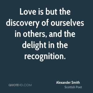 Alexander Smith Love Quotes