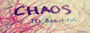 Chaos is beautiful Facebook Cover