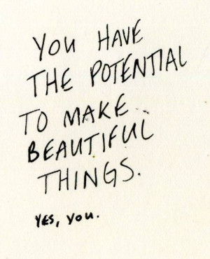 You Have The Potential.....