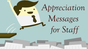 Best Appreciation Messages for Staff