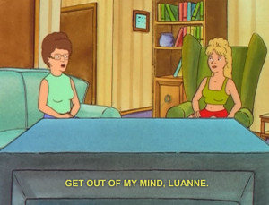 King of the Hill peggy luanne this goddamn show