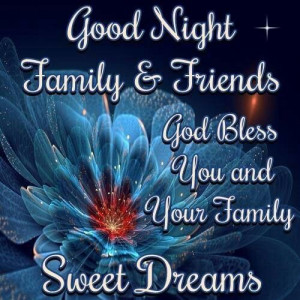 Good Night Family And Friends Quotes Goodnight wishes