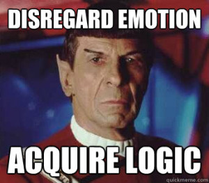 ... Emotion Acquire Logic - Disregard Emotion Acquire Logic Spock