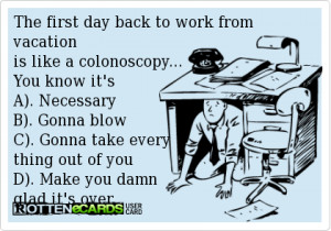Go Back > Gallery For > Back To Work After Vacation Funny Quotes