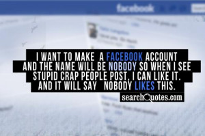 want to make a Facebook account and the name will be Nobody so when ...