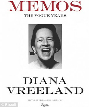 More than 300 pages of memos written by Vreeland during her tenure at ...