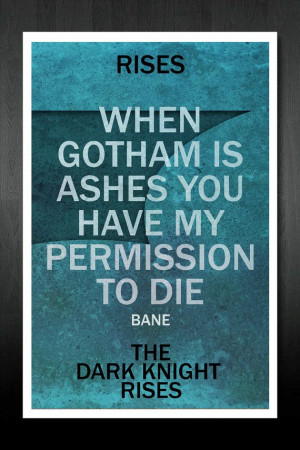 The Dark Knight Rises Quote Movie Poster by designbynickmorrison, $12 ...