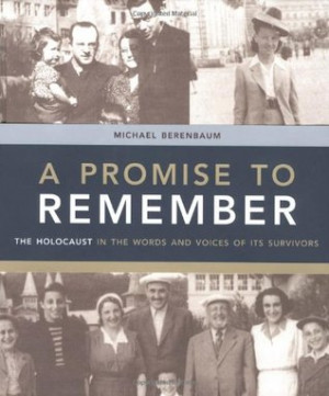 ... to Remember: The Holocaust in the Words and Voices of Its Survivors