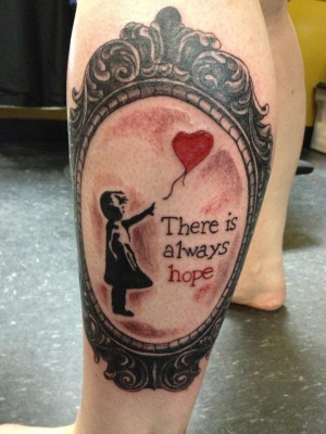 Newest Tattoo - For my Daughter - Banksy - Artist: Jaqui Cloutier at ...