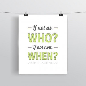John F. Kennedy Quote - Famous Quote - Typographic Print - Art Poster ...