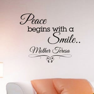 Wall Decals Quotes Mother Teresa Peace Begins With A Smile Decal ...