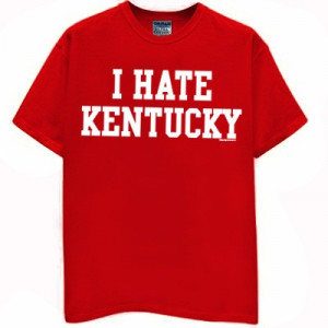 HATE KENTUCKY T-Shirt for Louisville Fans