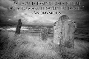 Anonymous Quotes About Life: We Avoid Taking Risks In Life Quote ...
