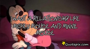 want a relationship like mickey mouse and minnie mouse