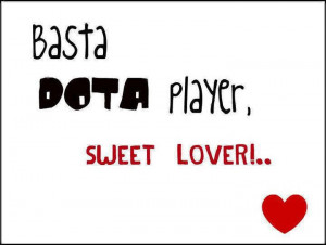 Papogi daw: Basta DOTA player Sweet lover?