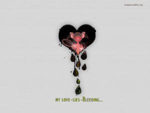 ... Romantic Wallpapers Broken Hearts Wallpapers My Love Lies Bleeding