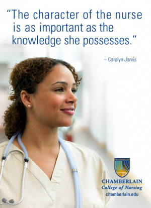 Nursing Quotes - “The character of the nurse is as important as the ...