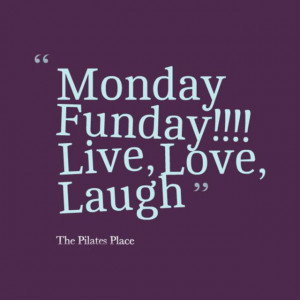 monday fun day quote