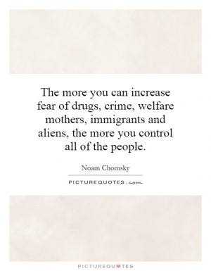 The more you can increase fear of drugs, crime, welfare mothers ...