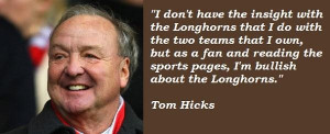 Tom hicks famous quotes 3