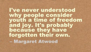 ... Why People Consider Youth a time of Freedom and Joy ~ Freedom Quote