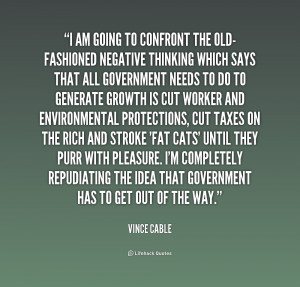quote-Vince-Cable-i-am-going-to-confront-the-old-fashioned-2-161482 ...