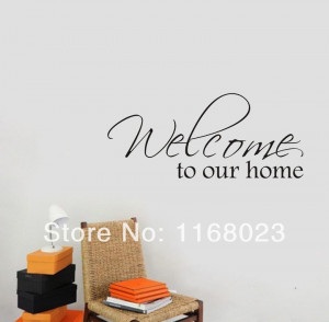 Welcome to Our Home Quotes
