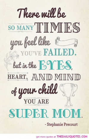 Funny Super Mom Quotes Motivational inspirational