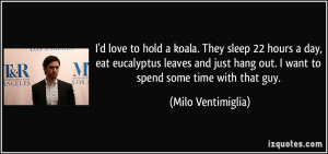 More Milo Ventimiglia Quotes