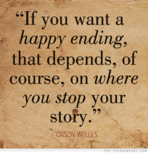 If you want a happy ending that depends of course on where you stop ...