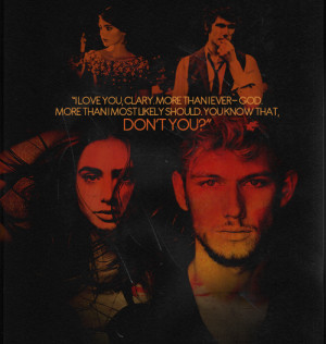 Quote by Jace Wayland, City of Fallen Angels. Featuring Lily Collins ...