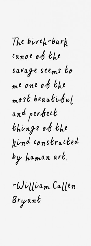 William Cullen Bryant Quotes & Sayings