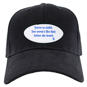 Beard Gifts > Beard Hats & Caps > Star Trek Q Quote Black Cap