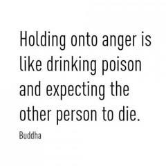 holding onto anger / grudges is like drinking poison and expecting the ...