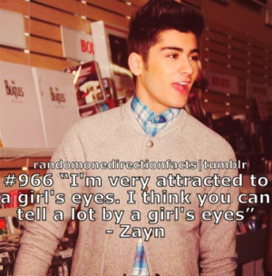 1D Quotes / Well I think you have lovely eyes Zayn