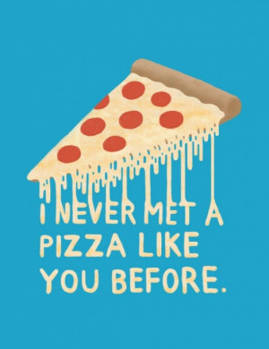 like you more than pizza