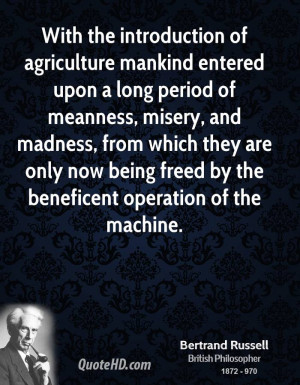 With the introduction of agriculture mankind entered upon a long ...