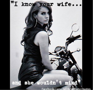 Lana Del Rey Lyric Quotes