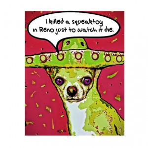 Killed Squeaktoy Reno Funny...