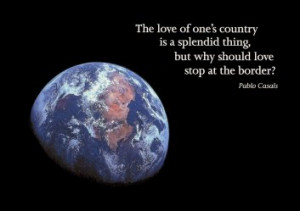 The Love of One's Country is a Splendid Thing, But Why Should We Stop ...